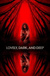 فيلم Lovely, Dark, and Deep 2023 مترجم فيلم Lovely, Dark, and Deep 2023 مترجم
