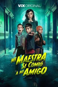 فيلم Mi Maestra se comió a mi amigo 2023 مترجم فيلم Mi Maestra se comió a mi amigo 2023 مترجم