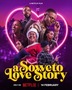 فيلم A Soweto Love Story 2023 مترجم فيلم A Soweto Love Story 2023 مترجم