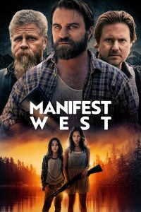 فيلم Manifest West 2022 مترجم فيلم Manifest West 2022 مترجم