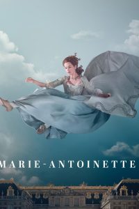 مسلسل Marie Antoinette موسم 1 حلقة 1 مسلسل Marie Antoinette موسم 1 حلقة 1