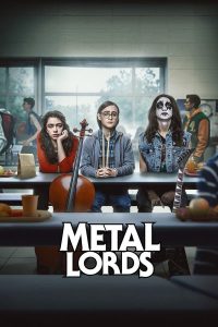 فيلم Metal Lords 2022 مترجم فيلم Metal Lords 2022 مترجم