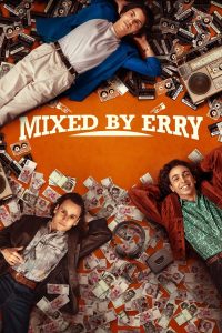 فيلم Mixed by Erry 2023 مدبلج فيلم Mixed by Erry 2023 مدبلج