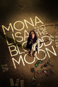 فيلم Mona Lisa and the Blood Moon 2021 مترجم فيلم Mona Lisa and the Blood Moon 2021 مترجم