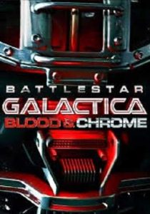 فيلم Battlestar Galactica Blood and Chrome 2012 مترجم فيلم Battlestar Galactica Blood and Chrome 2012 مترجم