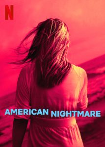 مسلسل American Nightmare موسم 1 حلقة 3 والاخيرة مسلسل American Nightmare موسم 1 حلقة 3 والاخيرة