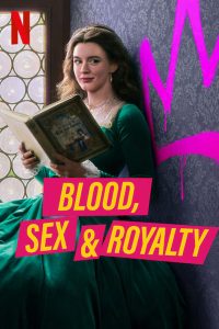 مسلسل Blood, Sex & Royalty موسم 1 حلقة 1 مسلسل Blood, Sex & Royalty موسم 1 حلقة 1