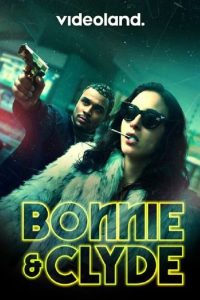 مسلسل Bonnie & Clyde موسم 1 حلقة 1 مسلسل Bonnie & Clyde موسم 1 حلقة 1