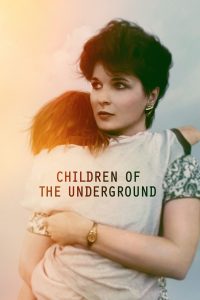 مسلسل Children of the Underground موسم 1 حلقة 1 مسلسل Children of the Underground موسم 1 حلقة 1