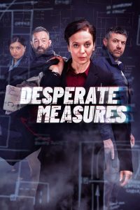 مسلسل Desperate Measures موسم 1 حلقة 1 مسلسل Desperate Measures موسم 1 حلقة 1