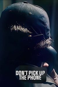 مسلسل Don't Pick Up the Phone موسم 1 حلقة 1 مسلسل Don't Pick Up the Phone موسم 1 حلقة 1