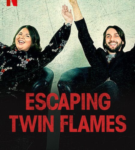 مسلسل Escaping Twin Flames مسلسل Escaping Twin Flames