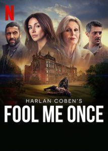مسلسل Fool Me Once موسم 1 حلقة 8 والاخيرة مسلسل Fool Me Once موسم 1 حلقة 8 والاخيرة