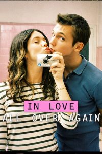 مسلسل In Love All Over Again موسم 1 حلقة 5 مسلسل In Love All Over Again موسم 1 حلقة 5