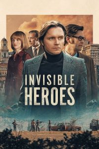 مسلسل Invisible Heroes موسم 1 حلقة 6 والاخيرة مسلسل Invisible Heroes موسم 1 حلقة 6 والاخيرة