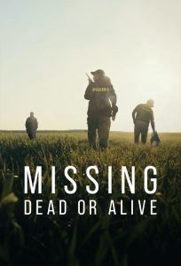 مسلسل Missing: Dead or Alive موسم 1 حلقة 4 والاخيرة مسلسل Missing: Dead or Alive موسم 1 حلقة 4 والاخيرة