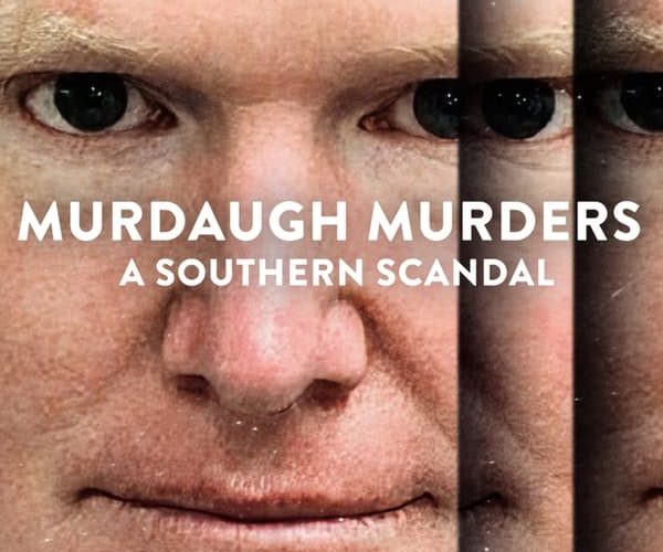 مسلسل Murdaugh Murders: A Southern Scandal مسلسل Murdaugh Murders: A Southern Scandal