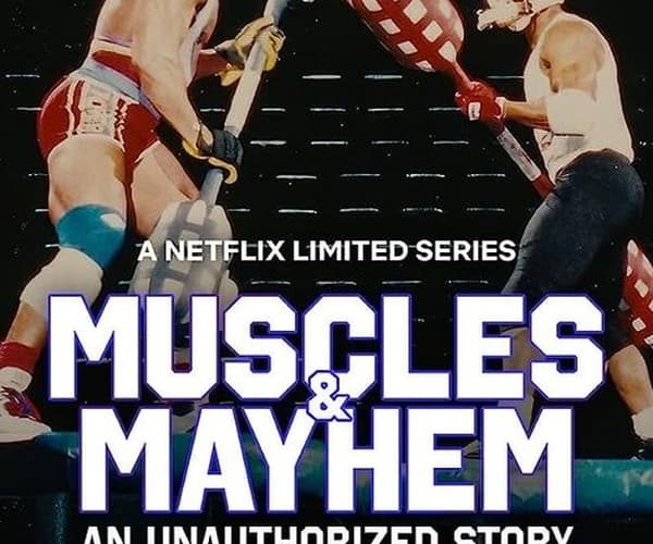 مسلسل Muscles & Mayhem: An Unauthorized Story of American Gladiators مسلسل Muscles & Mayhem: An Unauthorized Story of American Gladiators