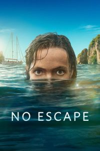 مسلسل No Escape موسم 1 حلقة 7 والاخيرة مسلسل No Escape موسم 1 حلقة 7 والاخيرة