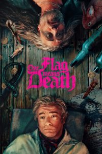 مسلسل Our Flag Means Death موسم 2 حلقة 8 والاخيرة مسلسل Our Flag Means Death موسم 2 حلقة 8 والاخيرة