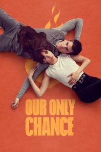 مسلسل Our Only Chance موسم 1 حلقة 1 مسلسل Our Only Chance موسم 1 حلقة 1