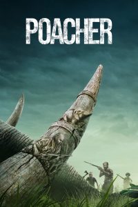 مسلسل Poacher موسم 1 حلقة 4 مسلسل Poacher موسم 1 حلقة 4