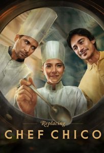 مسلسل Replacing Chef Chico موسم 1 حلقة 3 مسلسل Replacing Chef Chico موسم 1 حلقة 3