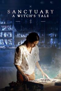 مسلسل Sanctuary: A Witch's Tale موسم 1 حلقة 5 مسلسل Sanctuary: A Witch's Tale موسم 1 حلقة 5