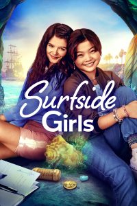 مسلسل Surfside Girls موسم 1 حلقة 10 والاخيرة مسلسل Surfside Girls موسم 1 حلقة 10 والاخيرة