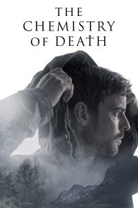 مسلسل Chemistry of Death موسم 1 حلقة 2 مسلسل Chemistry of Death موسم 1 حلقة 2