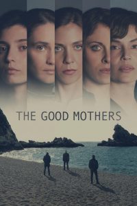 مسلسل The Good Mothers موسم 1 حلقة 4 مسلسل The Good Mothers موسم 1 حلقة 4