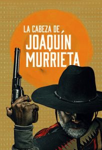 مسلسل La Cabeza de Joaquín Murrieta موسم 1 حلقة 1 مسلسل La Cabeza de Joaquín Murrieta موسم 1 حلقة 1