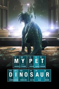 فيلم My Pet Dinosaur 2017 مترجم فيلم My Pet Dinosaur 2017 مترجم