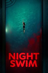 فيلم Night Swim 2024 مدبلج فيلم Night Swim 2024 مدبلج