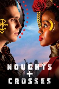 مسلسل Noughts + Crosses موسم 2 حلقة 1 مسلسل Noughts + Crosses موسم 2 حلقة 1