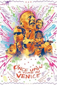 فيلم Once Upon a Time in Venice 2017 مترجم فيلم Once Upon a Time in Venice 2017 مترجم