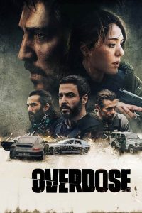 فيلم Overdose 2022 مترجم فيلم Overdose 2022 مترجم