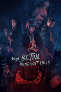 فيلم Para Betina Pengikut Iblis 2023 مترجم فيلم Para Betina Pengikut Iblis 2023 مترجم