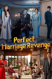 مسلسل Perfect Marriage Revenge موسم 1 حلقة 12 مسلسل Perfect Marriage Revenge موسم 1 حلقة 12