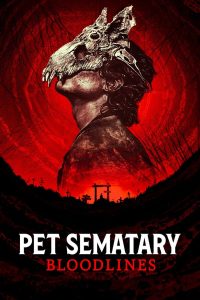 فيلم Pet Sematary: Bloodlines 2023 مترجم فيلم Pet Sematary: Bloodlines 2023 مترجم