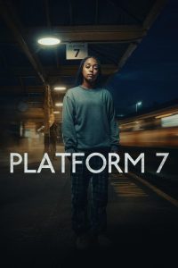 مسلسل Platform 7 2023 موسم 1 حلقة 4 والأخيرة مسلسل Platform 7 2023 موسم 1 حلقة 4 والأخيرة