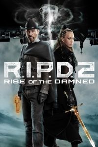 فيلم R.I.P.D. 2: Rise of the Damned 2022 مترجم فيلم R.I.P.D. 2: Rise of the Damned 2022 مترجم