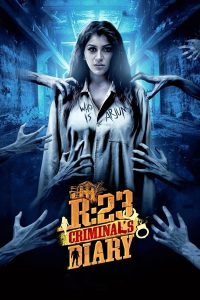 فيلم R23 Criminals Diary 2022 مترجم فيلم R23 Criminals Diary 2022 مترجم