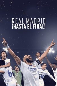 مسلسل Real Madrid: Until the End موسم 1 حلقة 3 والاخيرة مسلسل Real Madrid: Until the End موسم 1 حلقة 3 والاخيرة
