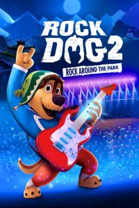 فيلم Rock Dog 2: Rock Around the Park 2022 مترجم فيلم Rock Dog 2: Rock Around the Park 2022 مترجم