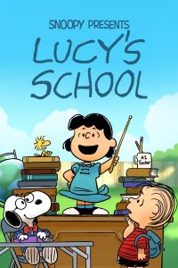 فيلم Snoopy Presents: Lucy's School 2022 مترجم فيلم Snoopy Presents: Lucy's School 2022 مترجم