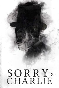 فيلم Sorry, Charlie 2023 مترجم فيلم Sorry, Charlie 2023 مترجم