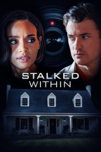 فيلم Stalked Within 2022 مترجم فيلم Stalked Within 2022 مترجم