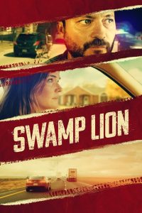 فيلم Swamp Lion 2022 مترجم فيلم Swamp Lion 2022 مترجم