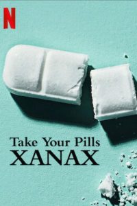 فيلم Take Your Pills: Xanax 2022 مترجم فيلم Take Your Pills: Xanax 2022 مترجم